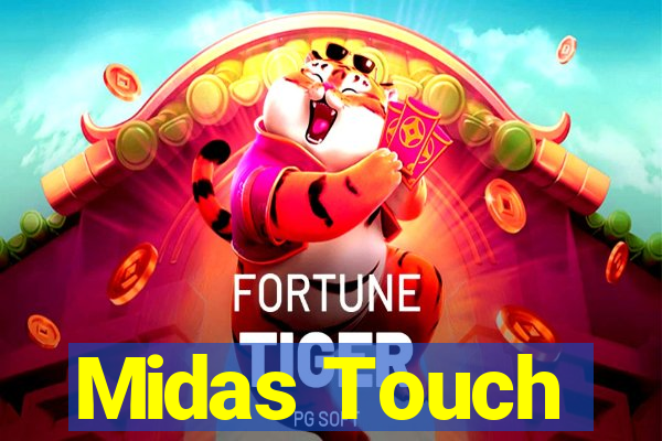 Midas Touch