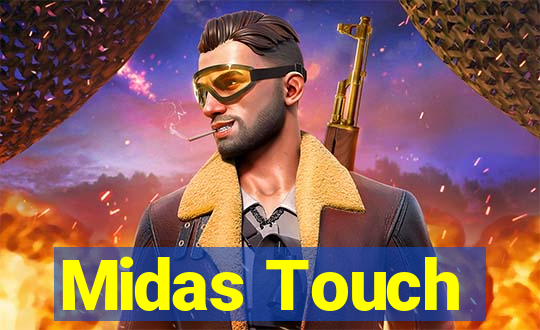 Midas Touch