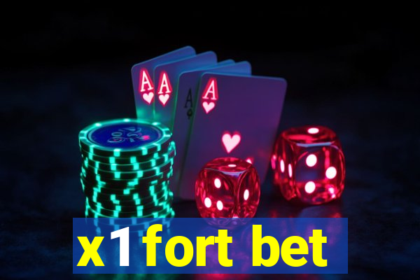 x1 fort bet