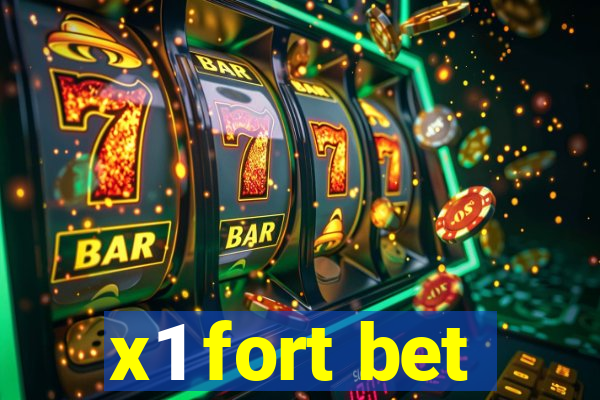 x1 fort bet