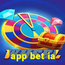 app bet ia