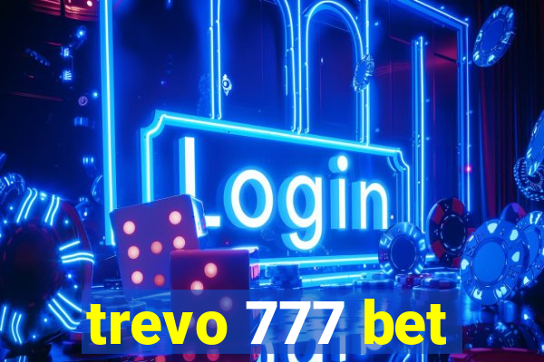 trevo 777 bet