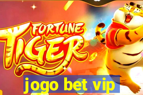 jogo bet vip