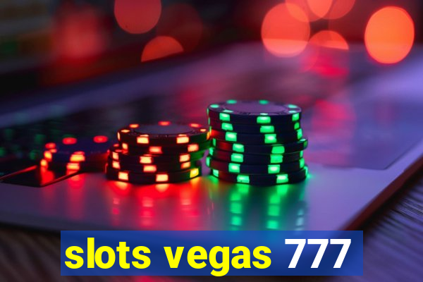 slots vegas 777