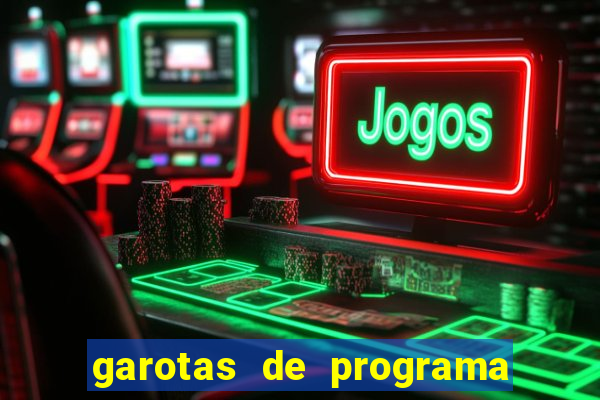 garotas de programa porto seguro