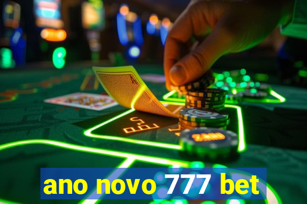 ano novo 777 bet