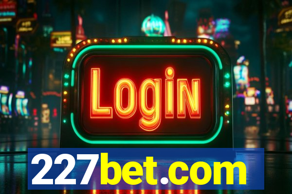 227bet.com