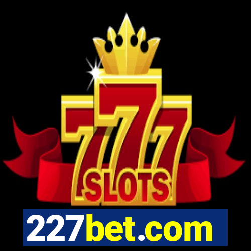 227bet.com