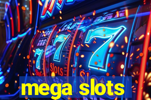 mega slots