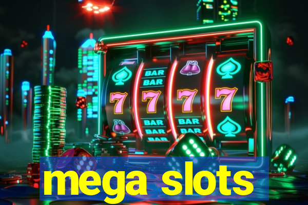 mega slots