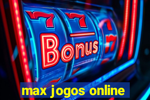 max jogos online