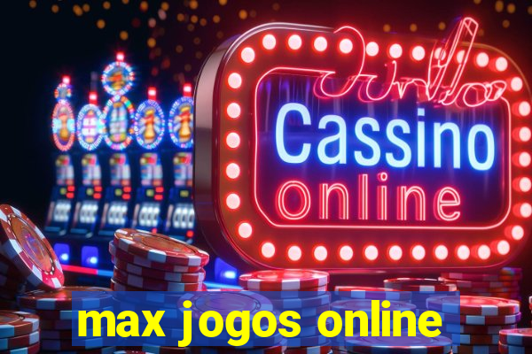 max jogos online