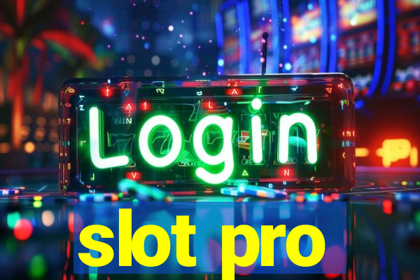 slot pro