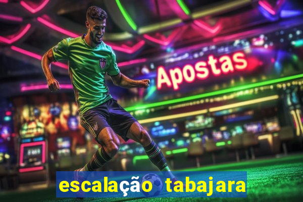 escalação tabajara futebol clube