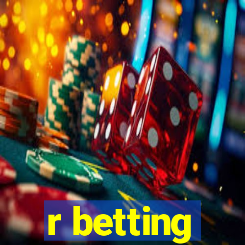 r betting