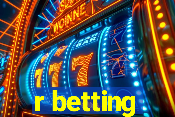 r betting