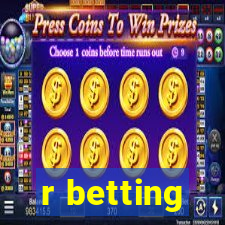 r betting