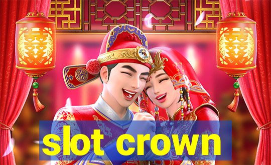 slot crown