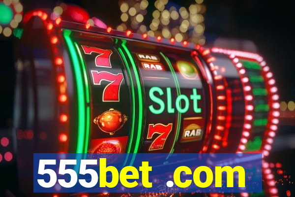 555bet .com