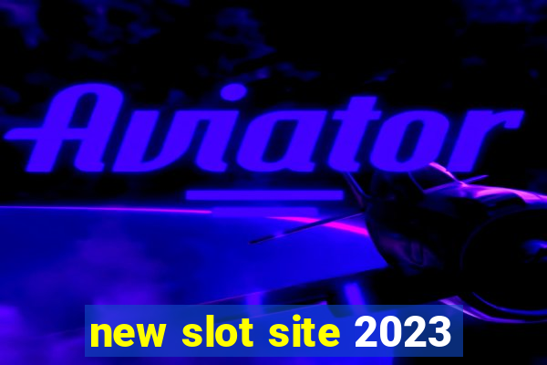 new slot site 2023