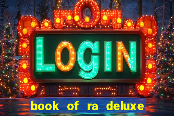 book of ra deluxe 10 slot