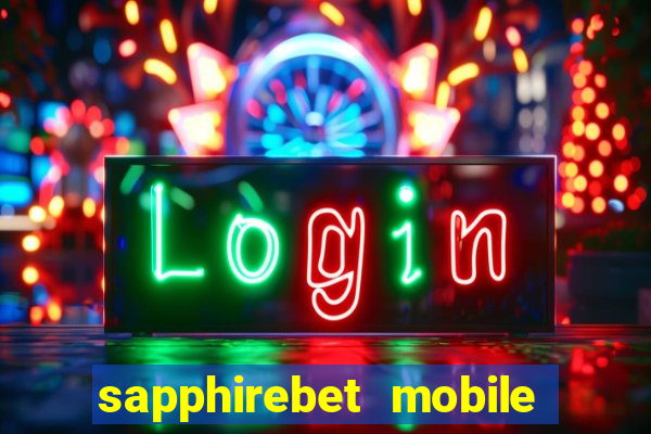 sapphirebet mobile app download