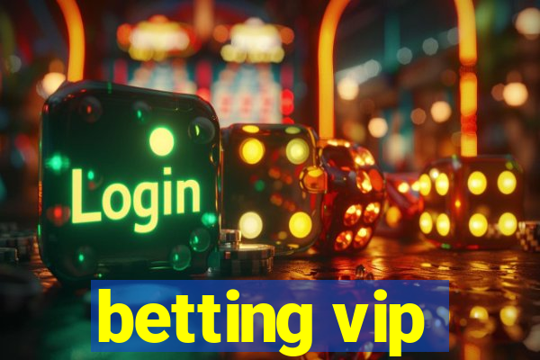 betting vip