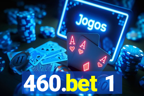 460.bet 1