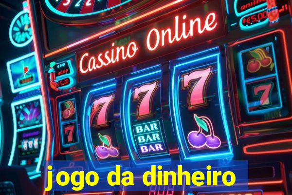 jogo da dinheiro