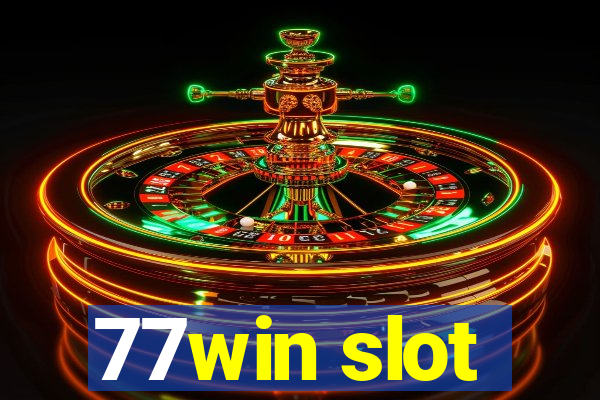 77win slot