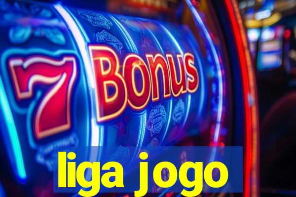 liga jogo