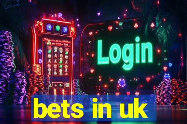 bets in uk