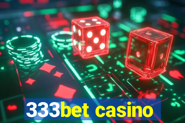 333bet casino