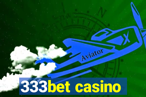 333bet casino