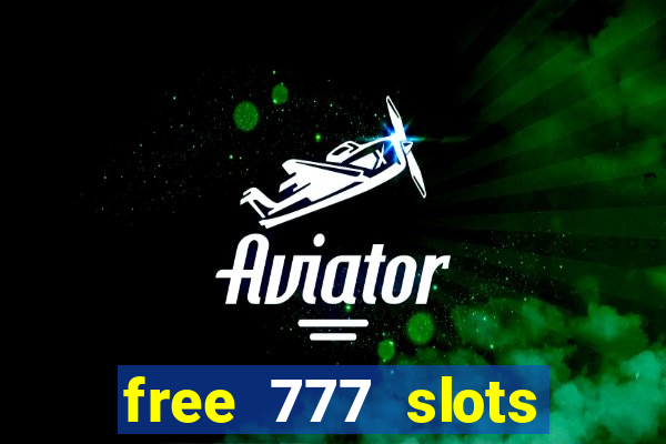 free 777 slots games download