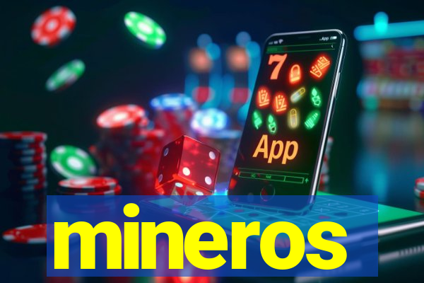 mineros