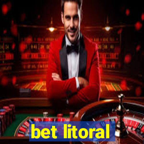 bet litoral