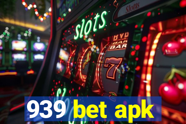 939 bet apk