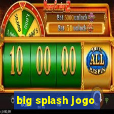 big splash jogo