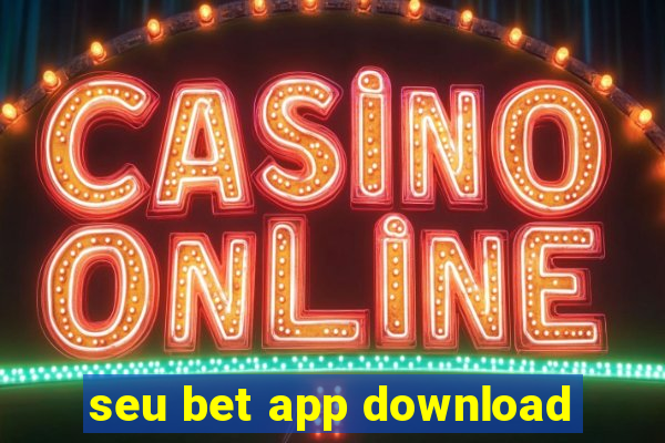 seu bet app download