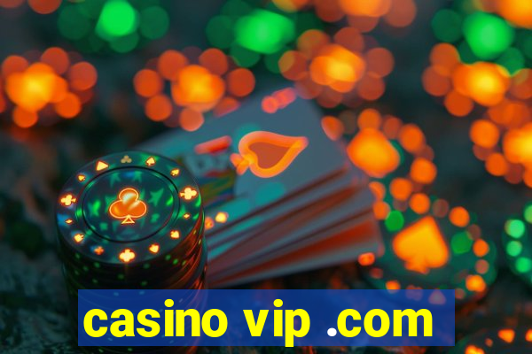 casino vip .com