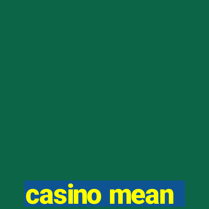 casino mean