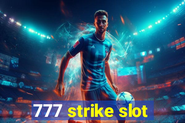 777 strike slot