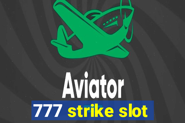 777 strike slot