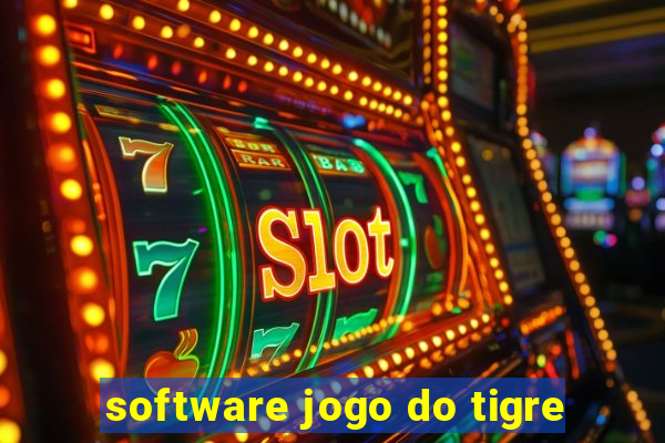 software jogo do tigre