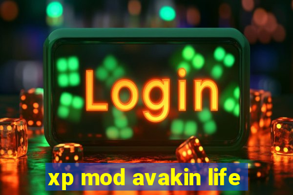 xp mod avakin life