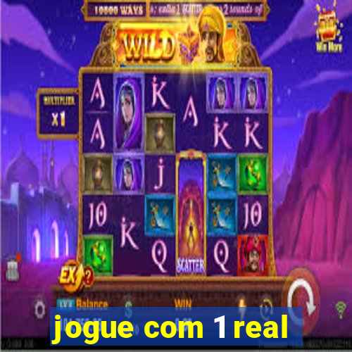 jogue com 1 real