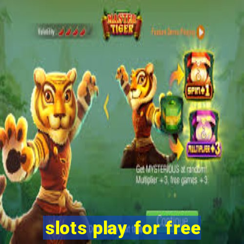 slots play for free