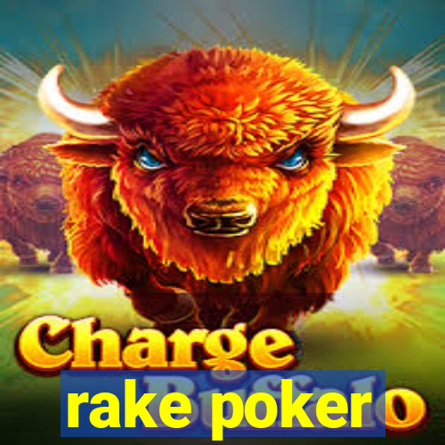 rake poker