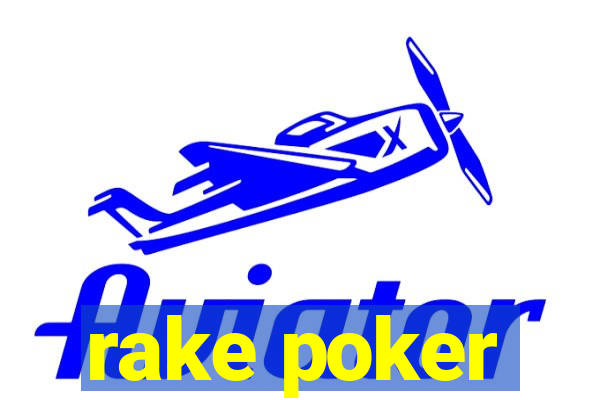 rake poker